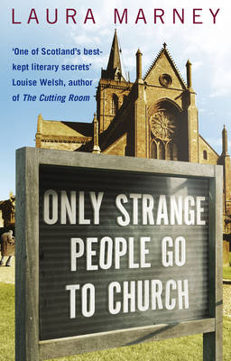 Book cover for Only Strange People Go to Church