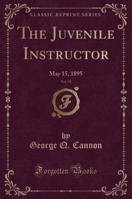 Book cover for The Juvenile Instructor, Vol. 30