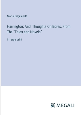Book cover for Harrington; And, Thoughts On Bores, From The "Tales and Novels"