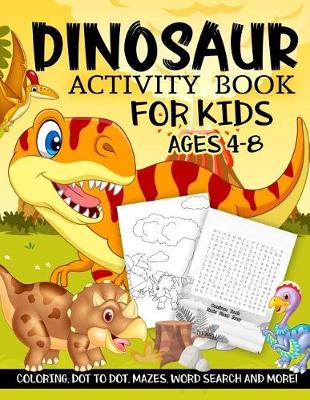 Book cover for Dinosaur Activity Book for Kids Ages 4-8