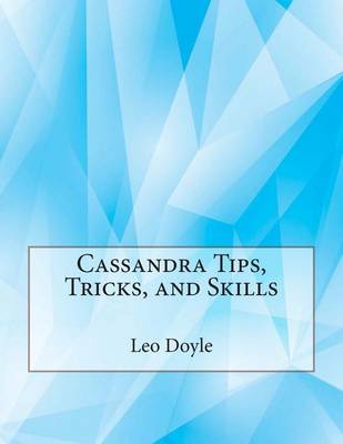 Book cover for Cassandra Tips, Tricks, and Skills