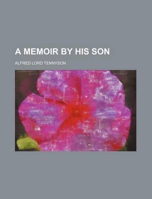 Book cover for A Memoir by His Son