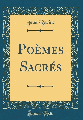 Book cover for Poèmes Sacrés (Classic Reprint)