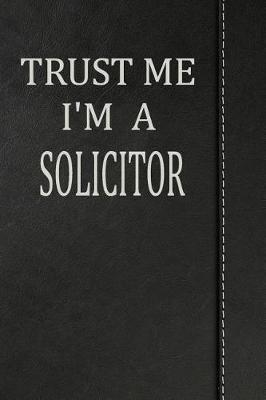 Book cover for Trust Me I'm a Solicitor