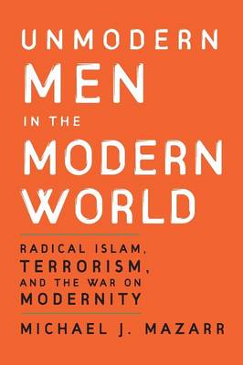 Book cover for Unmodern Men in the Modern World