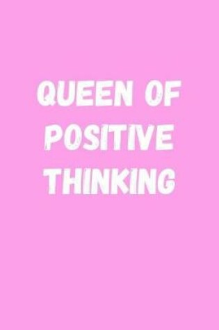 Cover of Queen of Positive Thinking