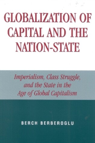 Cover of Globalization of Capital and the Nation-State