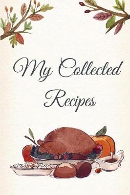 Book cover for My Collected Recipes