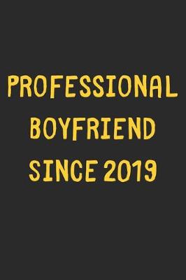 Book cover for Professional Boyfriend Since 2019