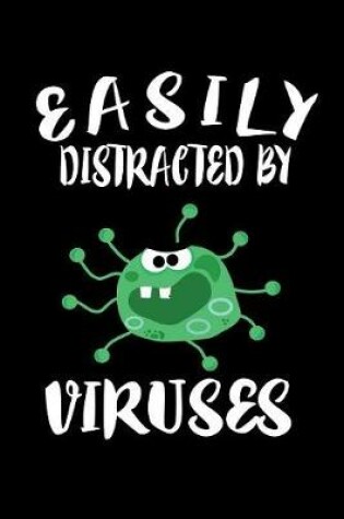 Cover of Easily Distracted By Viruses