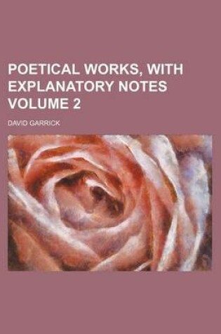 Cover of Poetical Works, with Explanatory Notes Volume 2