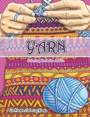 Book cover for Yarn Coloring Book for Adults