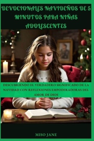 Cover of Devocionales navideños de 5 minutos para niñas adolescentes