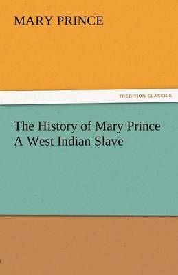 Book cover for The History of Mary Prince a West Indian Slave