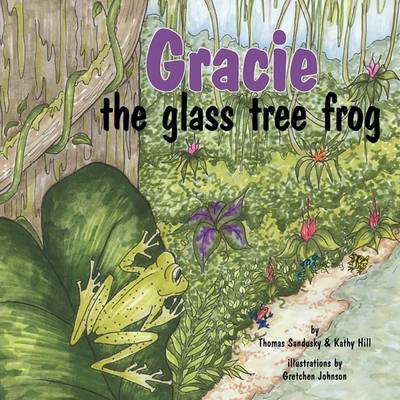 Book cover for Gracie, the Glass Tree Frog