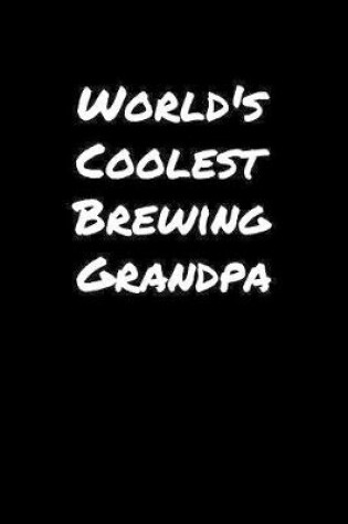 Cover of World's Coolest Brewing Grandpa