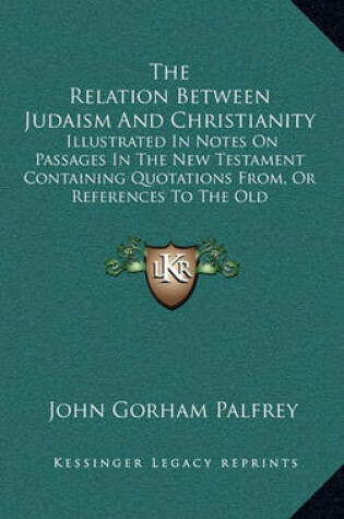 Cover of The Relation Between Judaism and Christianity