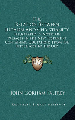 Cover of The Relation Between Judaism and Christianity