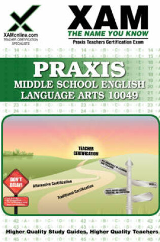 Cover of Praxis Middle School English Language Arts 10049