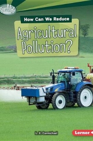 Cover of How Can We Reduce Agricultural Pollution?