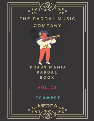 Book cover for Brass Mania Pardal Book Vol.22 Trumpet