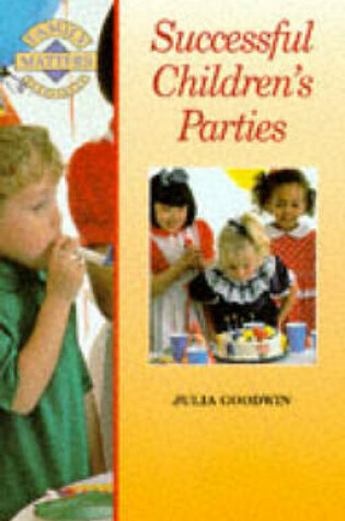 Cover of Successful Children's Parties