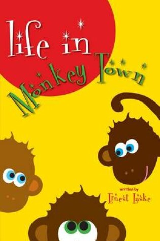 Cover of Life in Monkey Town