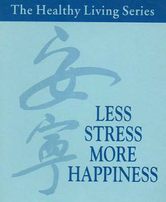 Cover of The Less Stress, More Happiness