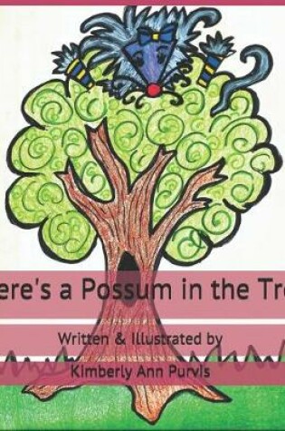 Cover of There's a Possum in the Tree