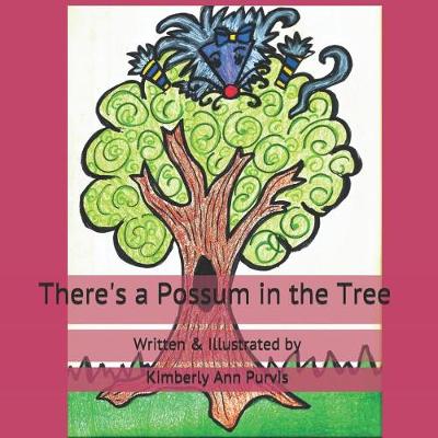 Book cover for There's a Possum in the Tree