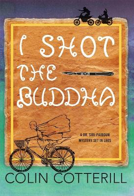 Cover of I Shot The Buddha