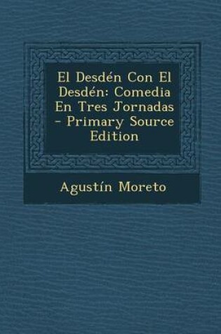 Cover of El Desden Con El Desden