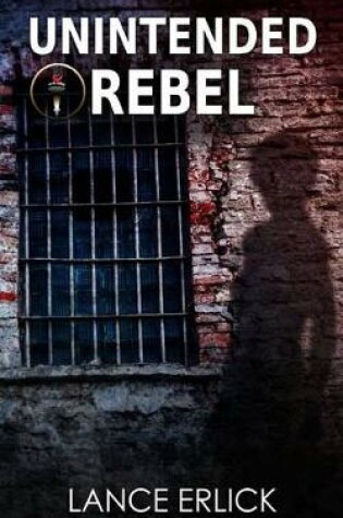 Cover of Unintended Rebel