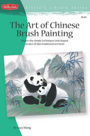 Cover of The Art of Chinese Brush Painting