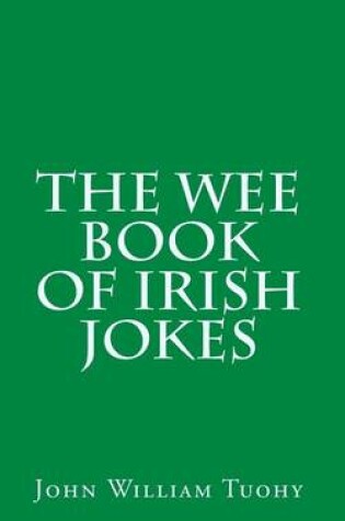 Cover of The Wee Book of Irish Jokes