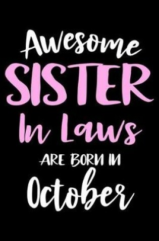 Cover of Awesome Sister In Laws Are Born In October