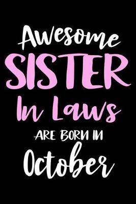 Book cover for Awesome Sister In Laws Are Born In October