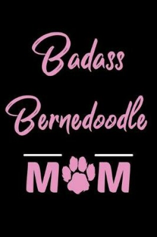 Cover of Badass Bernedoodle Mom