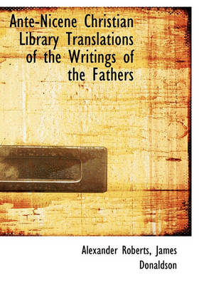 Book cover for Ante-Nicene Christian Library Translations of the Writings of the Fathers