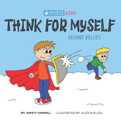 Cover of Think for Myself Around Bullies