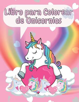 Book cover for Libro para Colorear de Unicornios