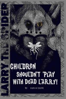 Book cover for Children Shouldn't Play With Dead Larry
