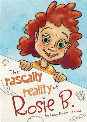 Book cover for The Rascally Reality of Rosie B.