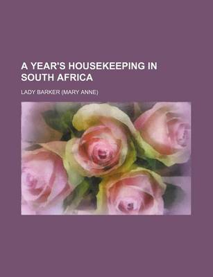 Book cover for A Year's Housekeeping in South Africa