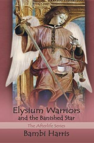 Cover of Elysium Warriors and the Banished Star