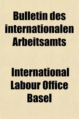 Book cover for Bulletin Des Internationalen Arbeitsamts (Volume 9)