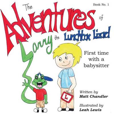 Book cover for The Adventures of Larry the Lunchbox Lizard