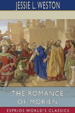 Cover of The Romance of Morien (Esprios Classics)