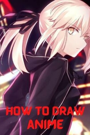 Cover of How to Draw Anime