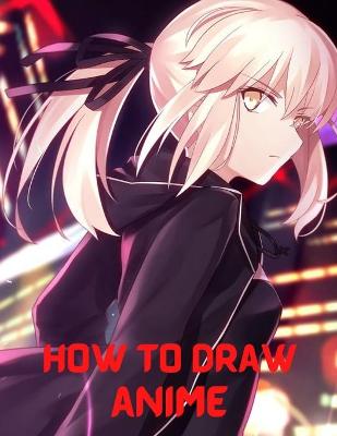 Cover of How to Draw Anime